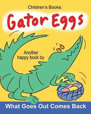 Gator Eggs by Sally Huss
