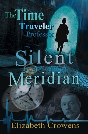 Silent Meridian by Elizabeth Crowens