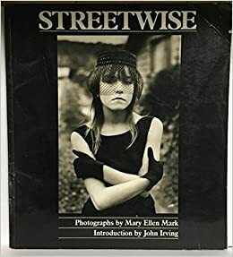 Streetwise by Mary Ellen Mark