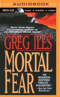 Mortal Fear by Greg Iles