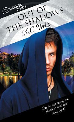 Out of the Shadows by K.C. Wells