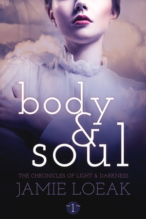Body and Soul by Jamie Loeak