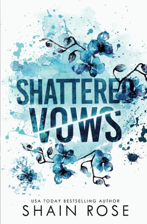 Shattered Vows: Special Edition Paperback by Shain Rose