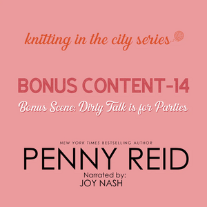 Bonus Scene: Dirty Talking is for Parties by Penny Reid