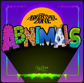 The Adventure Zone Podcast: Abnimals by Griffin McElroy, Clint McElroy, Justin McElroy, Travis McElroy