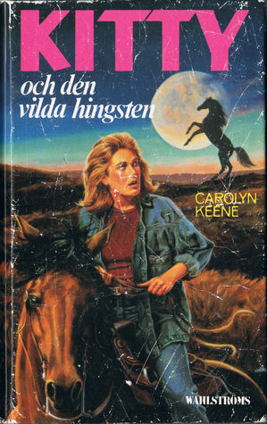 Kitty och den vilda hingsten by Britt-Marie Thieme, Carolyn Keene