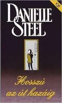 Hosszú az út hazáig by Danielle Steel