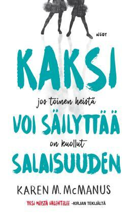 Kaksi voi säilyttää salaisuuden by Karen M. McManus