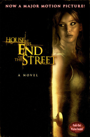 House at the End of the Street by Lily Blake, Jonathan Mostow, David Loucka