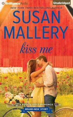 Kiss Me by Susan Mallery