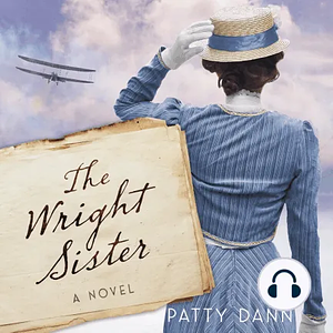 The Wright Sister by Patty Dann