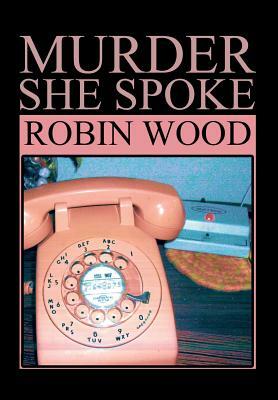 Murder She Spoke by Robin Wood