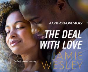 The Deal with Love by Jamie Wesley