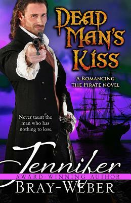 Dead Man's Kiss by Jennifer Bray-Weber