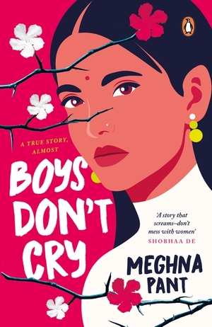 Boys Don't Cry by Meghna Pant
