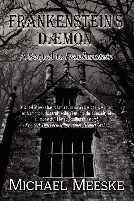 Frankenstein's Daemon by Michael Meeske