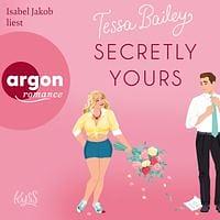 Secretly Yours by Tessa Bailey