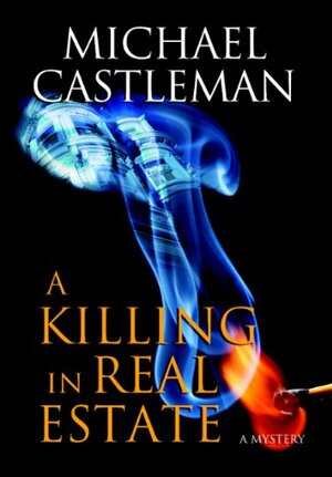 A Killing in Real Estate by Michael Castleman