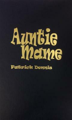 Auntie Mame by Patrick Dennis
