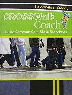 Crosswalk Coach for the Common Core Standards, Math, G3 by Triumph Learning, LLC.