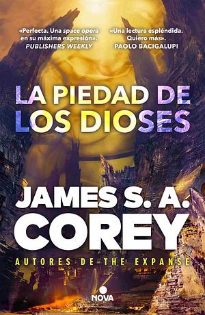 La piedad de los dioses by James S.A. Corey