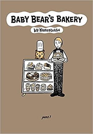 Baby Bear's Bakery, Vol. 1 by Jan Mitsuko Cash, Kamentotsu