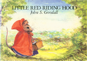 Little Red Riding Hood by John S. Goodall