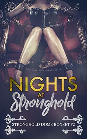 Nights at Stronghold (Stronghold Doms Boxset Book 2) by Golden Angel