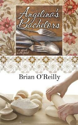Angelina's Bachelors by Brian O'Reilly