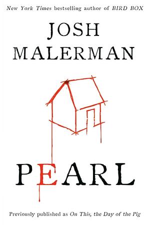 Pearl by Josh Malerman