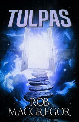 Tulpas by Rob MacGregor