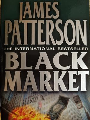 Black Market by James Patterson