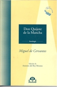 Don Quijote de la Mancha, Antología by Miguel de Cervantes