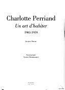 Charlotte Perriand: un art d'habiter, 1903-1959 by Jacques Barsac