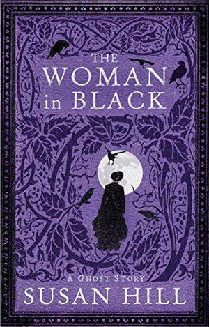 The Woman in Black by Susan Hill