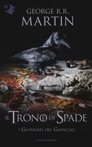 Il trono di spade. Vol. 10: I guerrieri del ghiaccio by George R.R. Martin