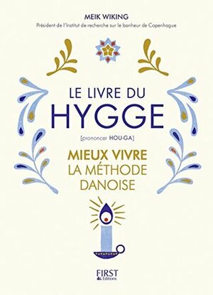 Le Livre du Hygge by Meik Wiking