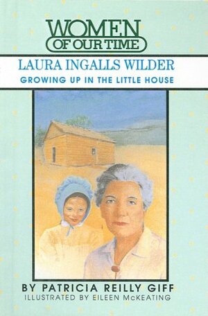 Laura Ingalls Wilder by Patricia Reilly Giff