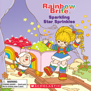 Sparkling Star Sprinkles (Rainbow Brite) by Jeff Albrecht, Quinlan B. Lee