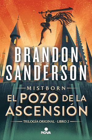 El Pozo de la Ascensión by Brandon Sanderson