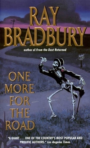 One More for the Road by Ray Bradbury