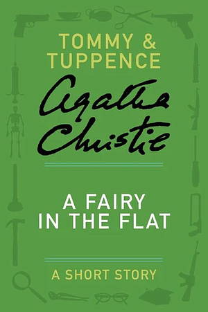 A Fairy in the Flat by Agatha Christie