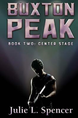 Center Stage by Julie L. Spencer