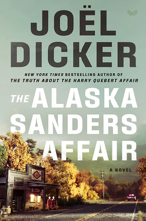 The Alaska Sanders Affair [Large Print] by Joël Dicker