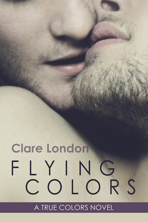 Flying Colors by Clare London
