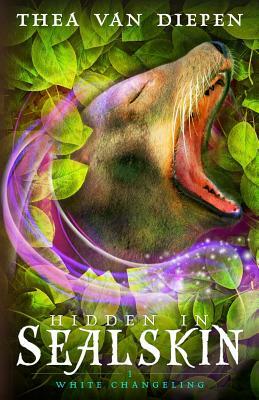 Hidden in Sealskin by Thea Van Diepen