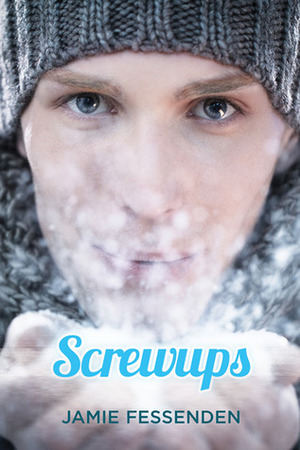 Screwups by Jamie Fessenden