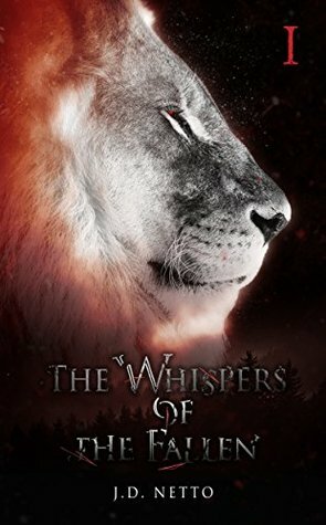 The Whispers of the Fallen by J.D. Netto