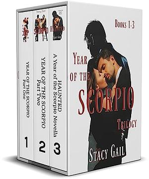 The Year Of The Scorpio Trilogy  by Stacy Gail