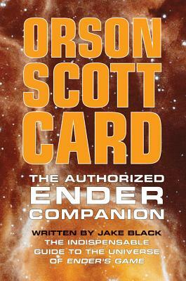 The Authorized Ender Companion by Jake Black, Orson Scott Card